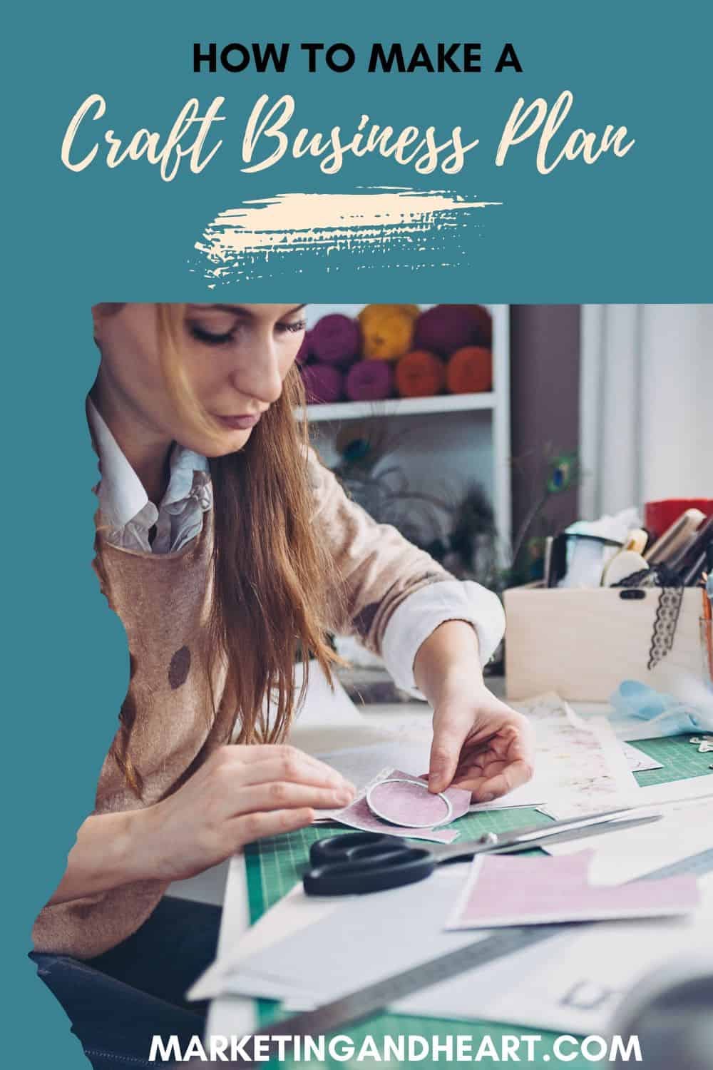 How To Make A Craft Business Plan by Jackie Marketing and Heart