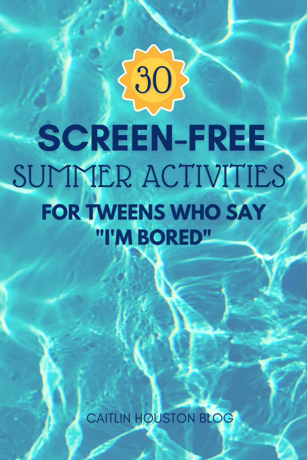 30 Summer Activities for Tweens That Aren’t Screens