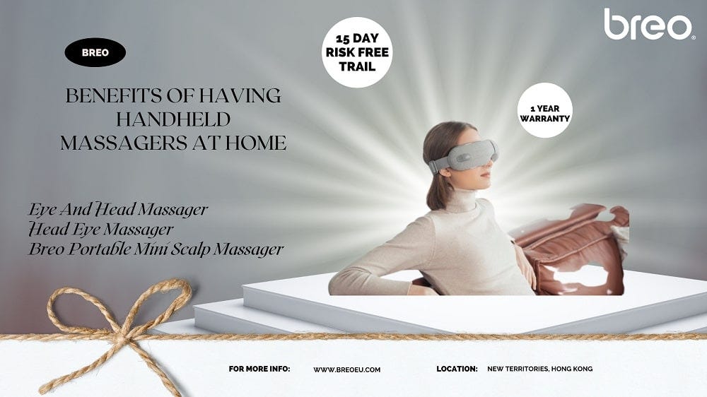 Benefits Of Having Handheld Massagers At Home by Breo Company Limited