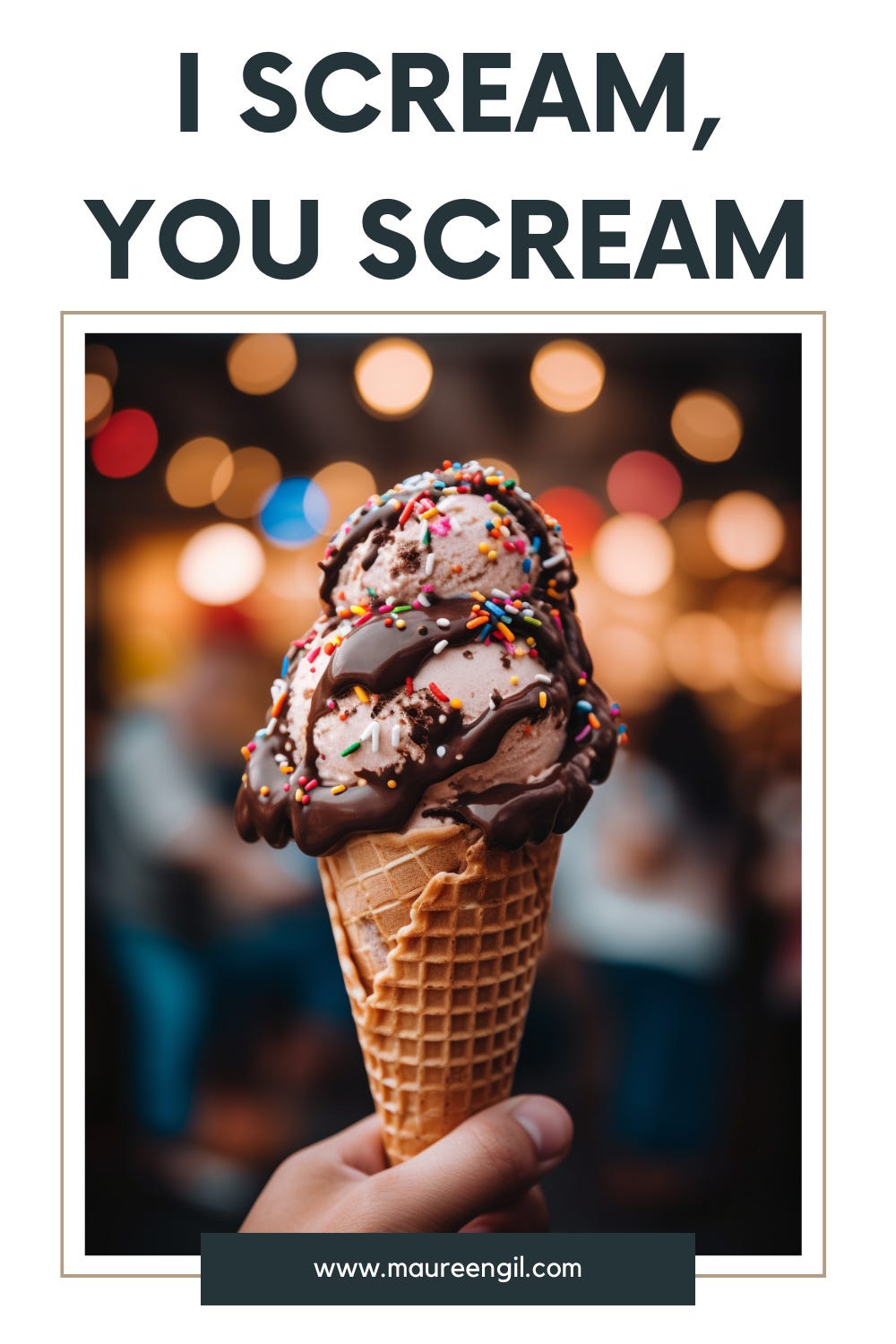 Ice Cream, You Scream