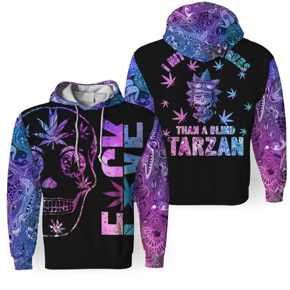 I Hit More Trees Than A Blind Tarzan Rick Weed Hoodie The Perfect