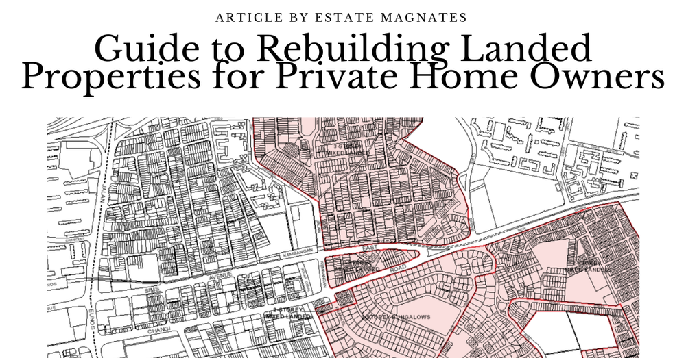 Guide To Rebuilding Landed Properties For Private Home Owners | By ...