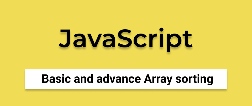 JavaScript Sort() — Mastering the Sort Function in JS | by jatin bisht ...