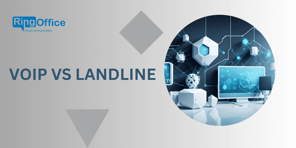 VoIP vs Landline Comparison, Benefits, and Challenges In 2024 by