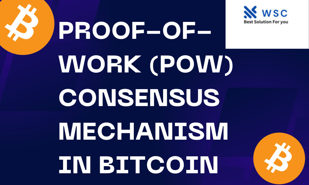 Bitcoins Proof-of-Work (PoW) Consensus Mechanism - Web solution code ...