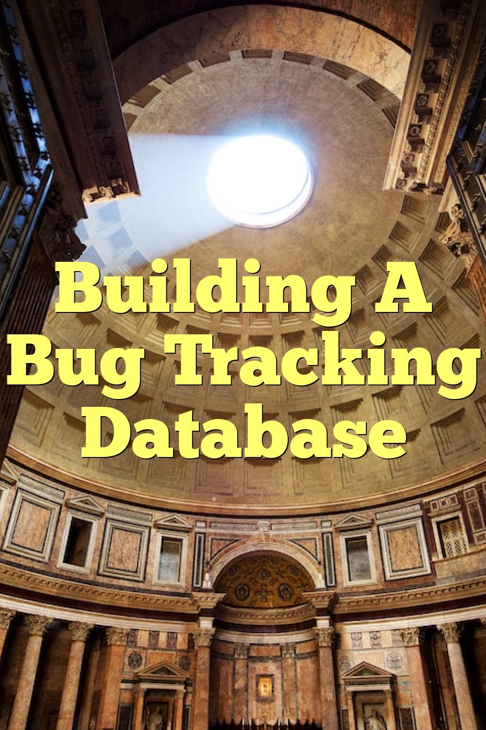 Building A Bug Tracking Database by Medium