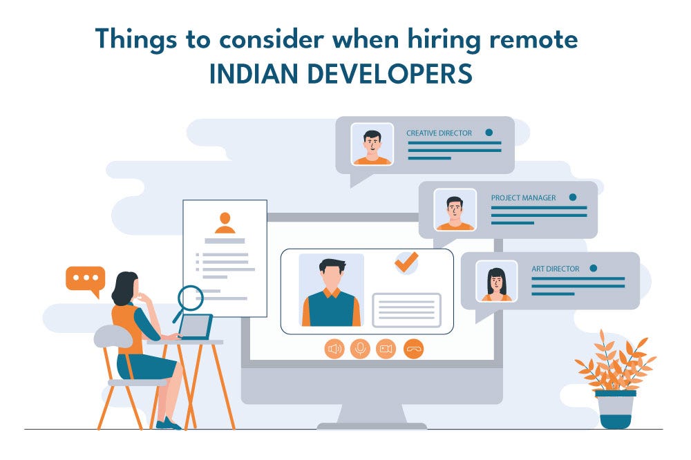 Things to consider when hiring remote INDIAN DEVELOPERS | by Benzi for ...