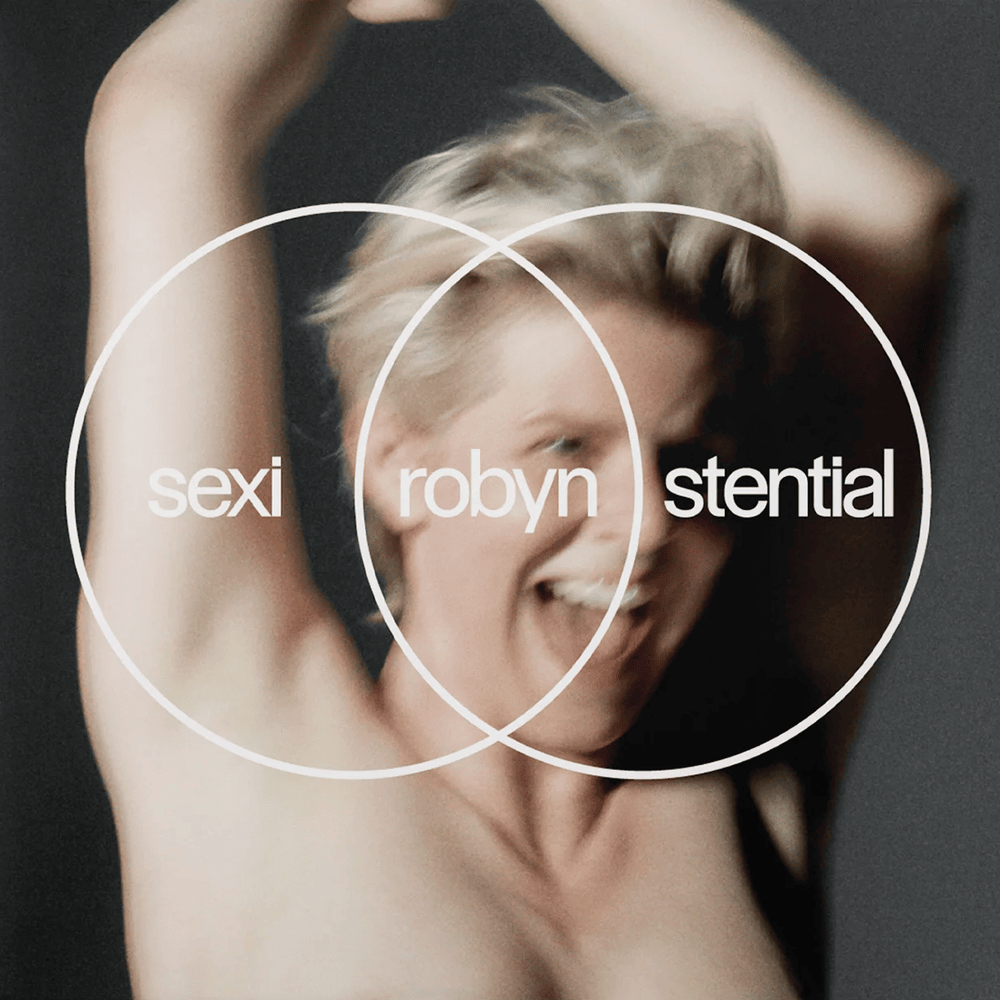 Sexistential by Robyn | Album Review