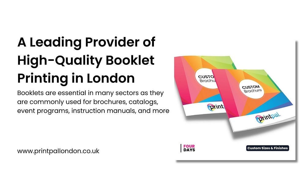 A Leading Provider of HighQuality Booklet Printing in London by
