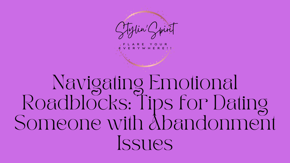 Navigating Emotional Roadblocks Tips for Dating Someone with