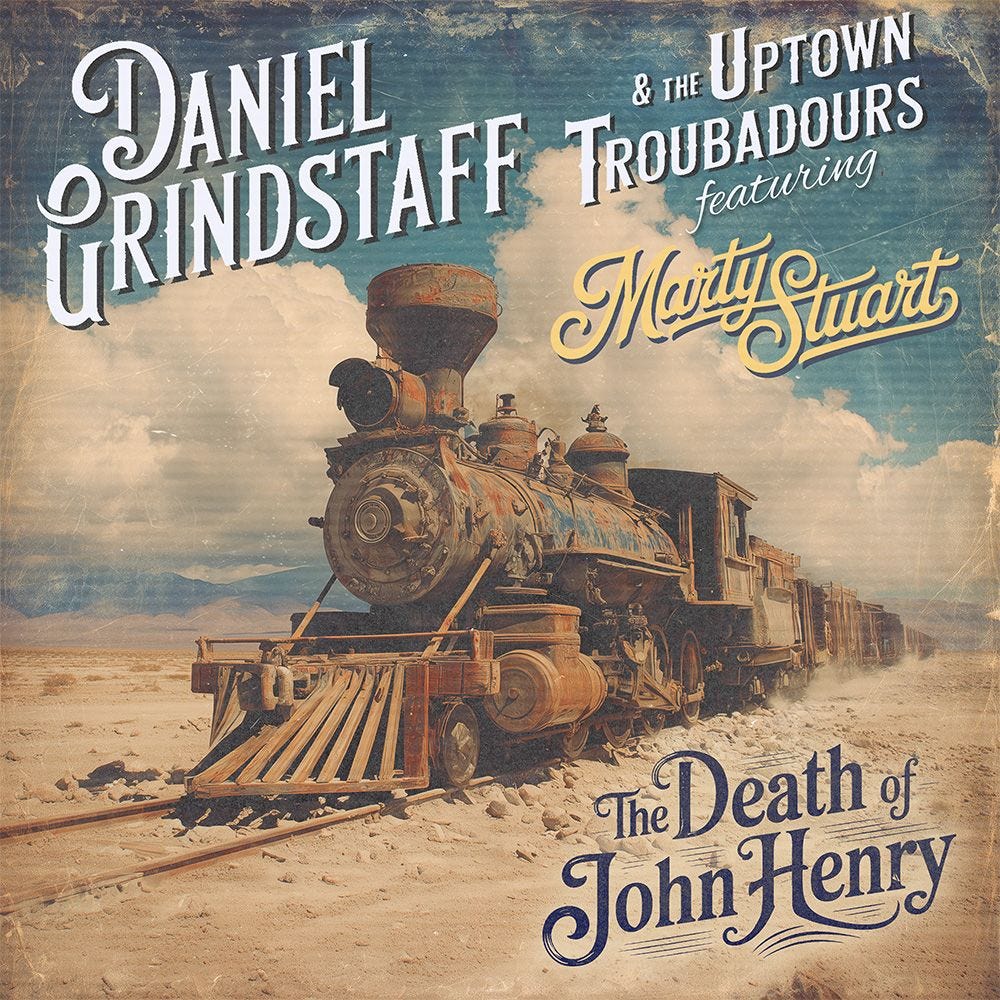 Daniel Grindstaff & The Uptown Troubadours, featuring Marty Stuart, Release “The Death of John…