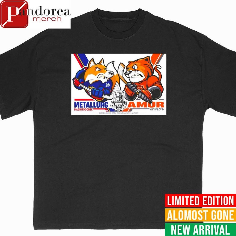 Metallurg and Amur Gagarin Cup 2025 shirt by Pandoreamerch Feb
