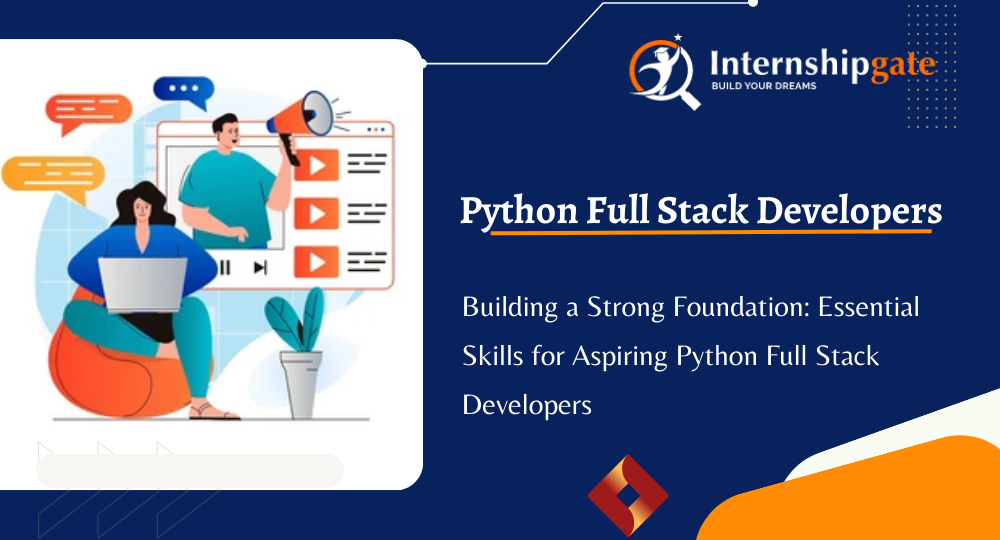 Building a Strong Foundation: Essential Skills for Aspiring Python Full ...
