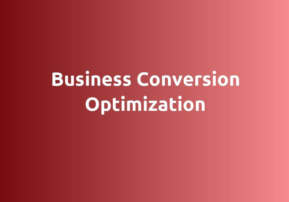 Business conversion optimization by The Marketer Medium