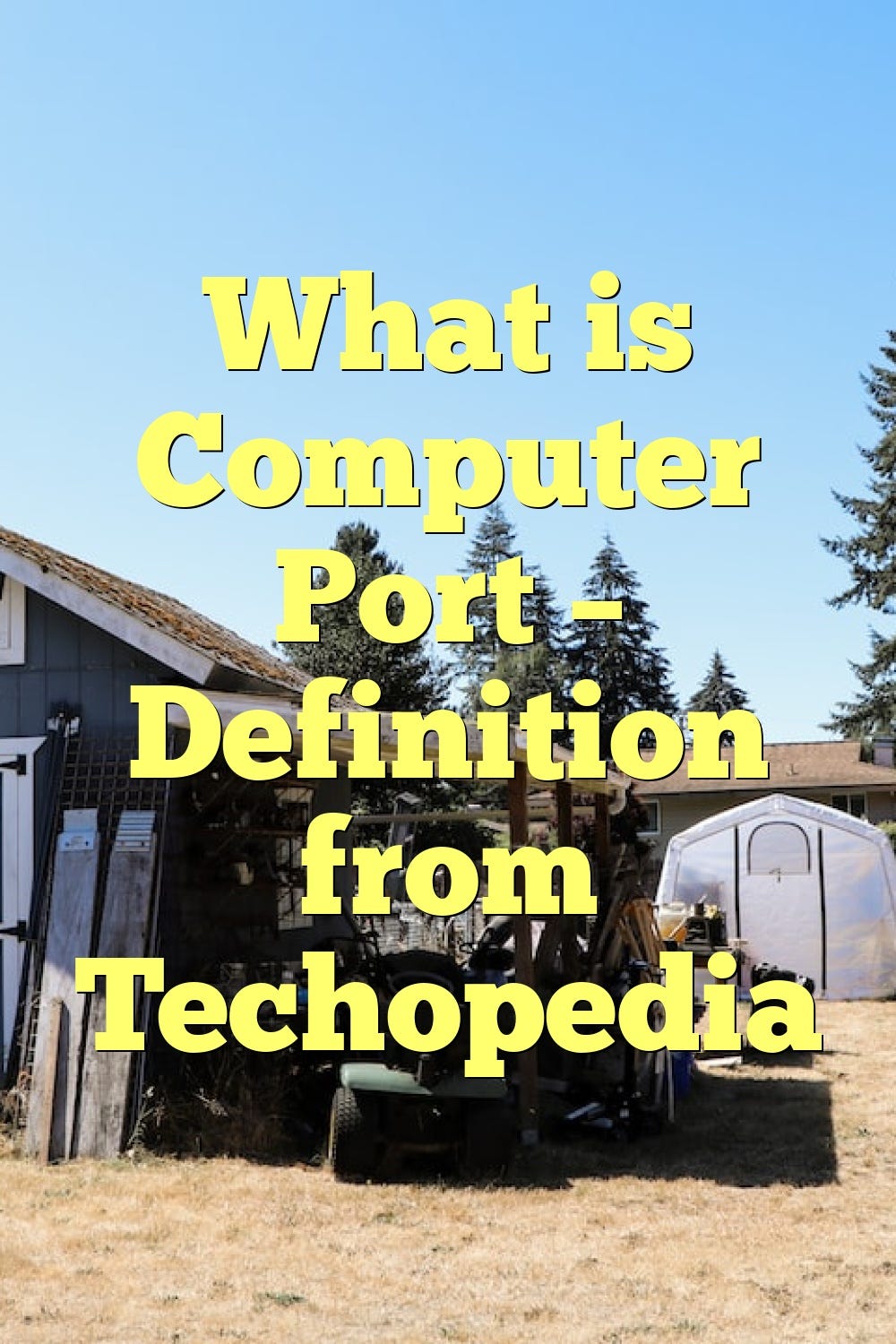 What is Computer Port — Definition from Techopedia by