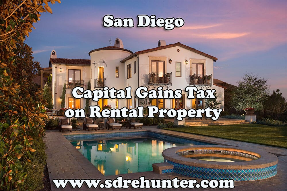 Capital Gains Tax on San Diego Rental Property (2022 2023 Update
