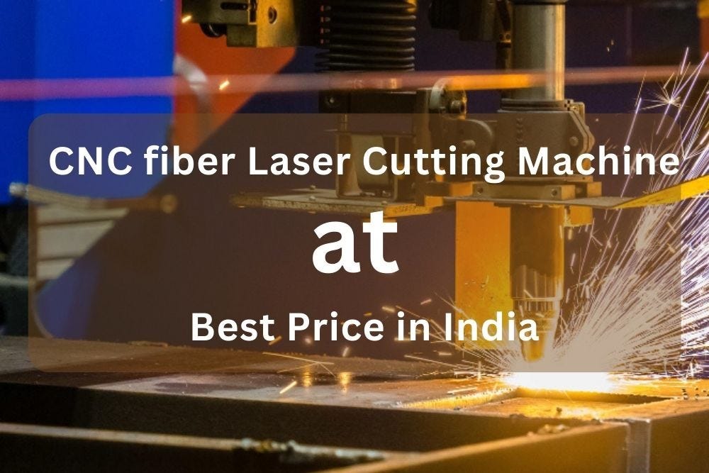 CNC fiber Laser Cutting Machine at Best Price in India | by ADK Engineering  & Solutions | Medium
