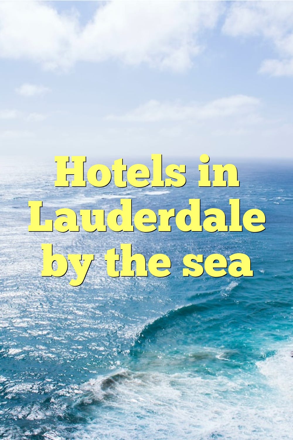 Hotels in Lauderdale by the sea | by Myeasyhotel | Medium