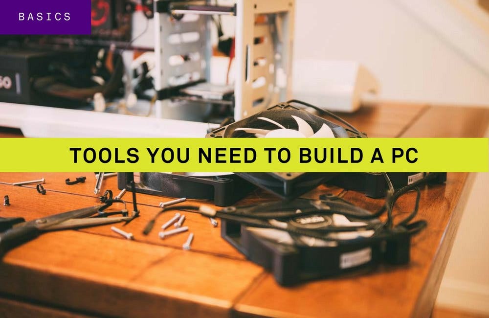 Tools You Need to Build a PC. Buying all the parts to build a PC is… | by  NZXT | How to Build a PC | Medium