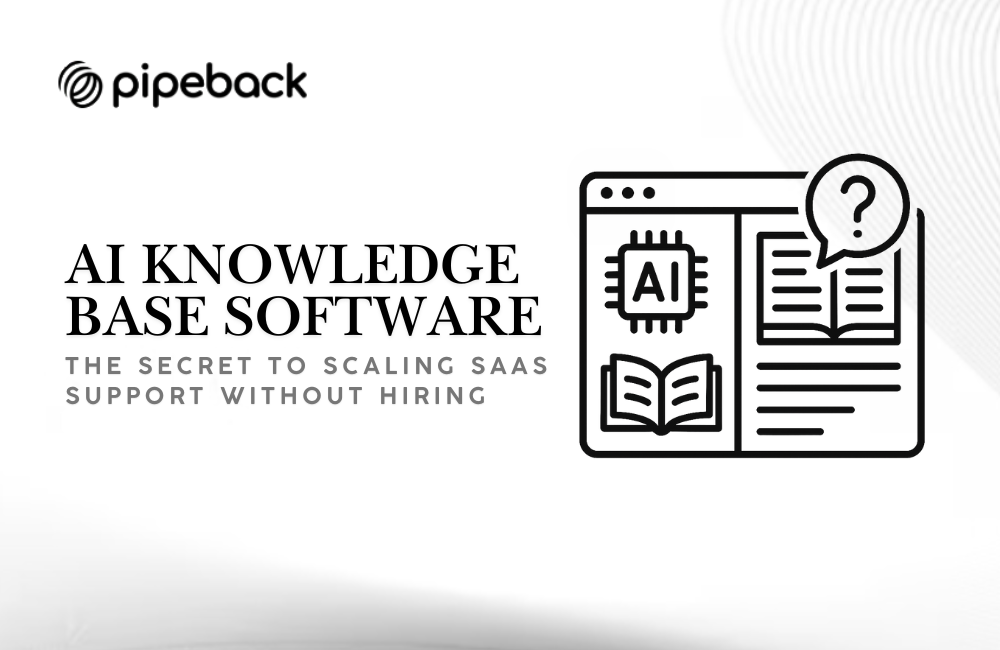 AI Knowledge Base Software: The Secret to Scaling SaaS Support Without Hiring