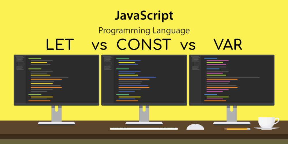 JavaScript : Var, Let and Const. The biggest transition of JavaScript ...