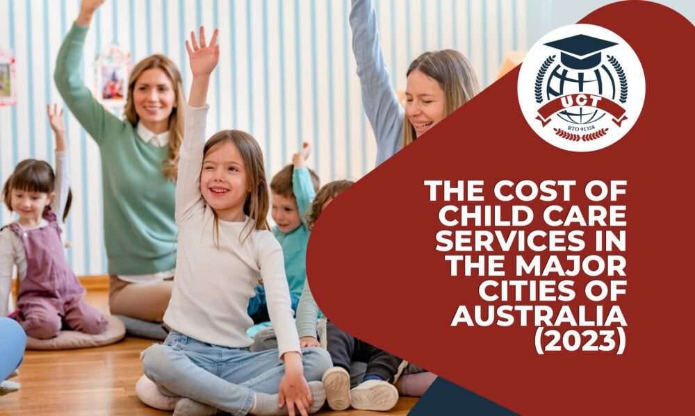 The Cost of Child Care Services in the Major Cities of Australia (2023