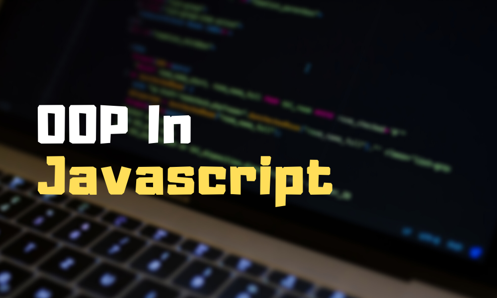 Working with OOP in Javascript. Understanding the concept and how it ...