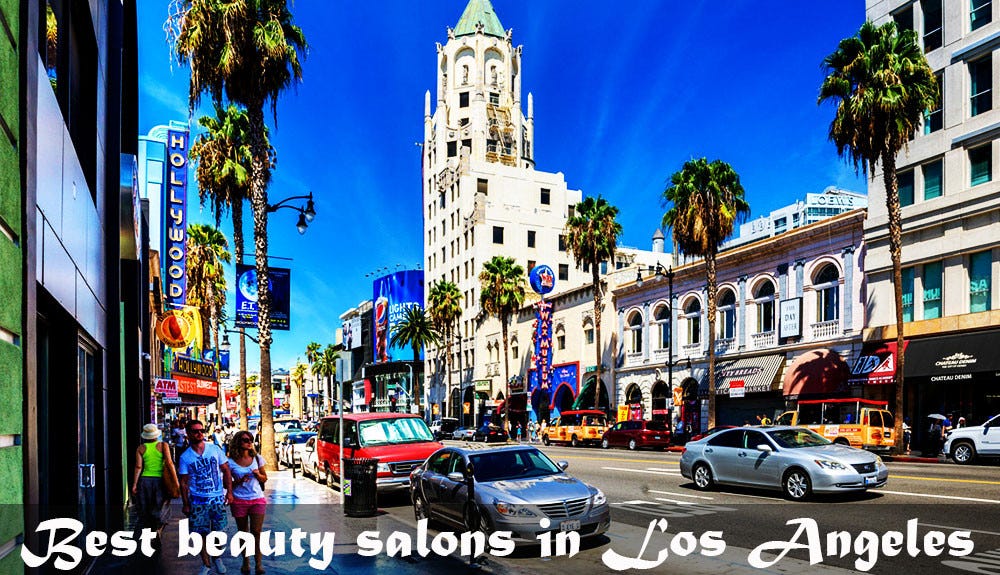 10 Best Beauty Salons In Los Angeles By Irene F Granville Medium