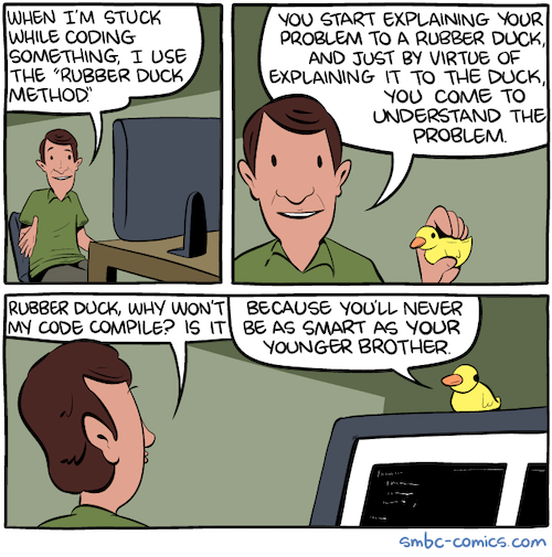 Rubber Duck Debugging. In the fight against evil bugs — that…