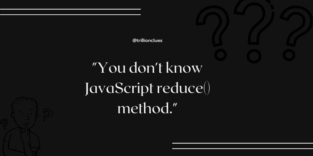 The Anatomy of JavaScript reduce() method | by Excel Nwachukwu | Medium