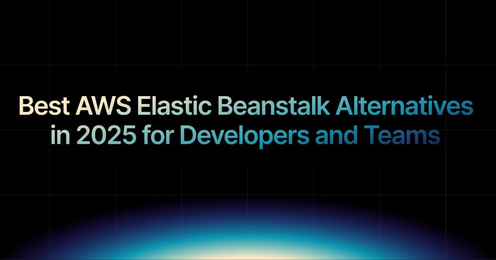 Best AWS Elastic Beanstalk Alternatives in 2025