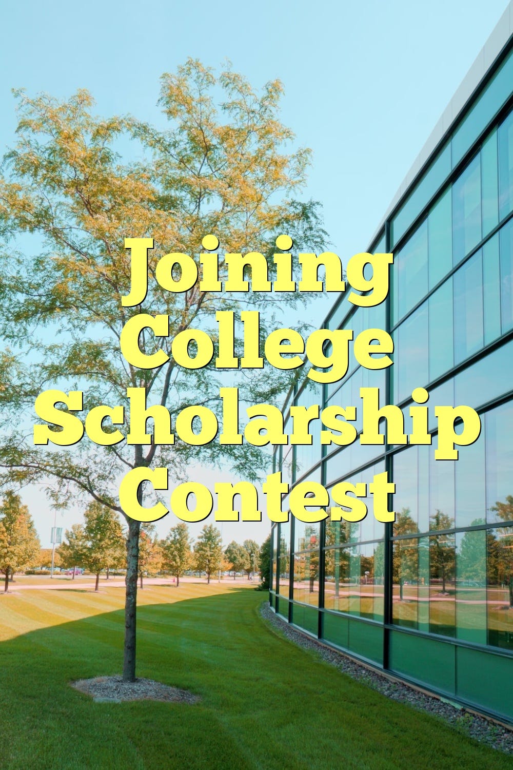 Joining College Scholarship Contest | by Newscolleges | Medium