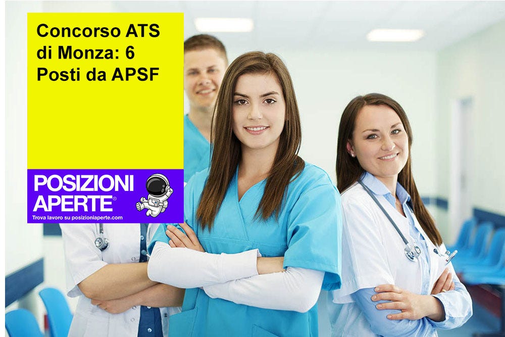 Concorso ATS di Monza: 6 Posti da APSF | by PosizioniAperte | Medium