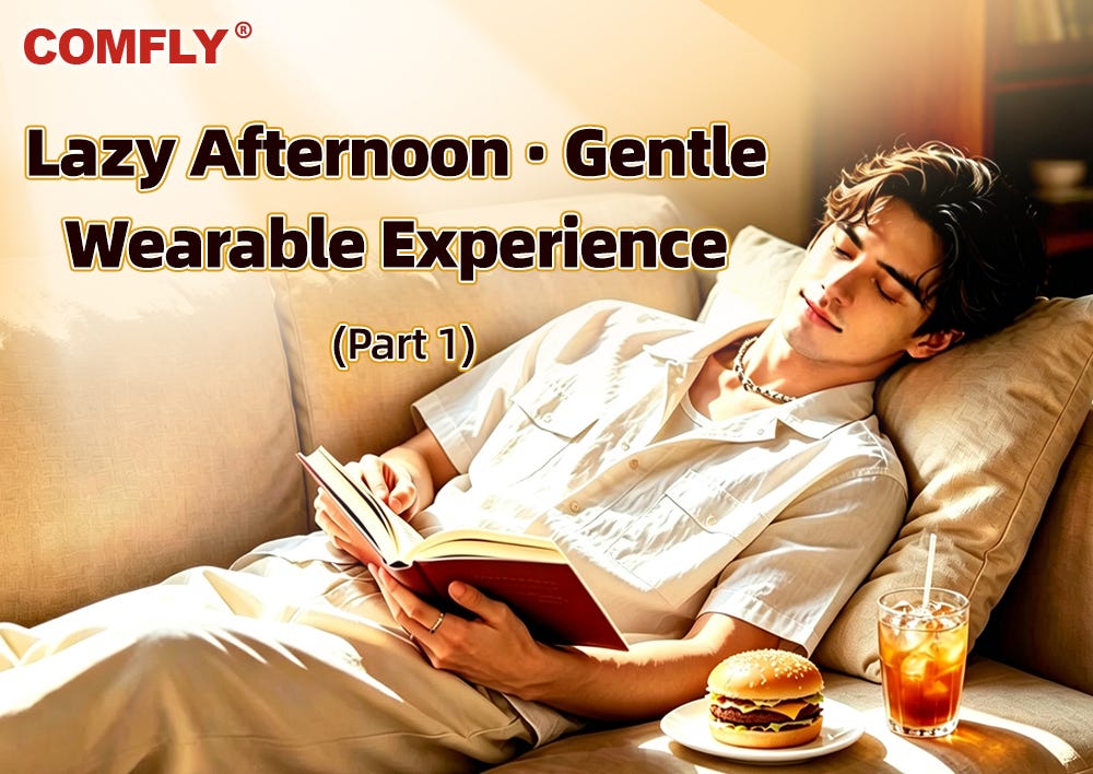 Lazy Afternoon · Gentle Wearable Experience (Part 1)