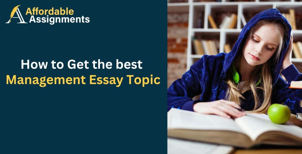 How to Get the Best Management Essay Topic