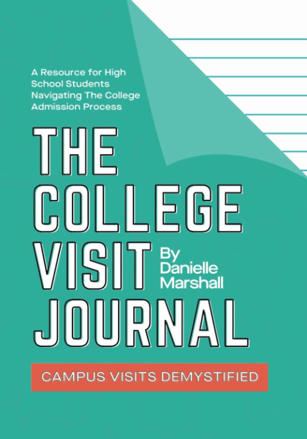 [EBOOK] The College Visit Journal Campus Visits Demystified by
