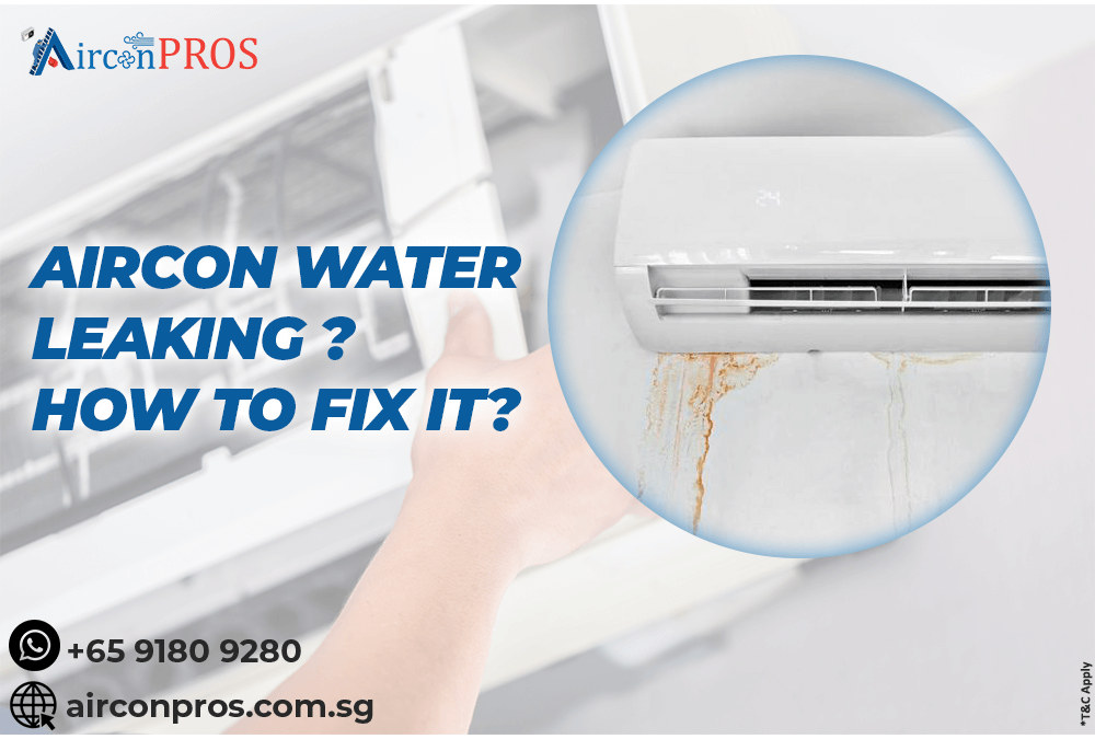 Aircon water leaking ? How to fix it? airconpros singapore Medium