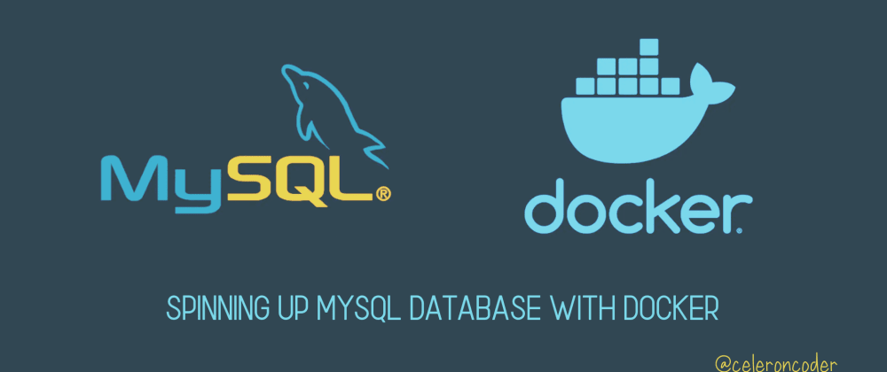 Spinning up MySQL Database with Docker | by Khushal Bhardwaj | DevOps.dev
