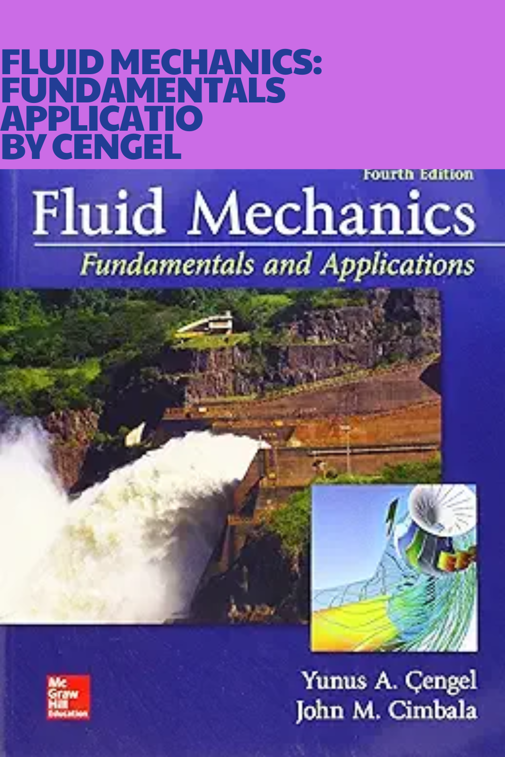 Fluid Mechanics: Fundamentals and Applications 4th Edition | by Bipul ...