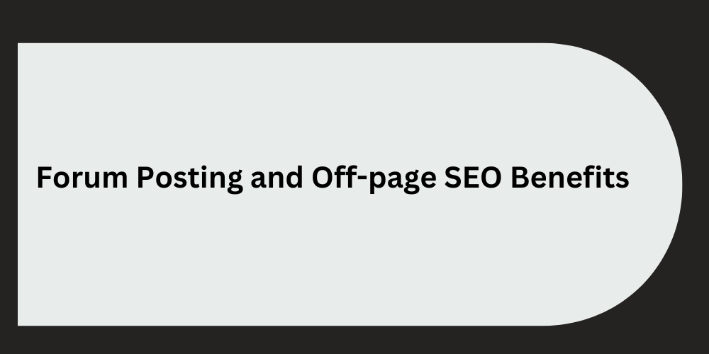 Forum Posting and Off-page SEO Benefits:, by Srabonti Datta