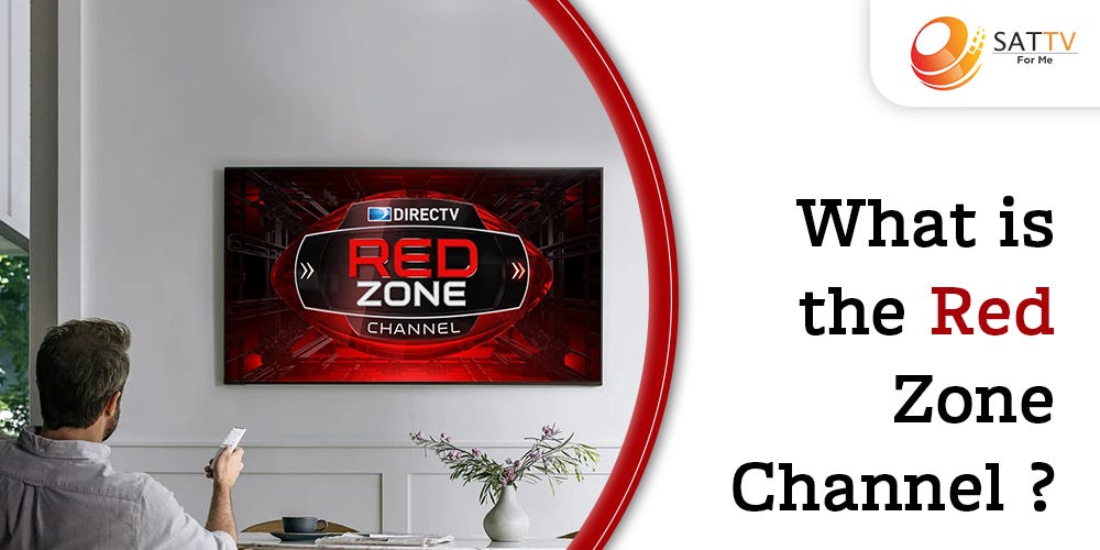 Red Zone Channel: Giving You the Best Seat in the House, by SATTVFORME