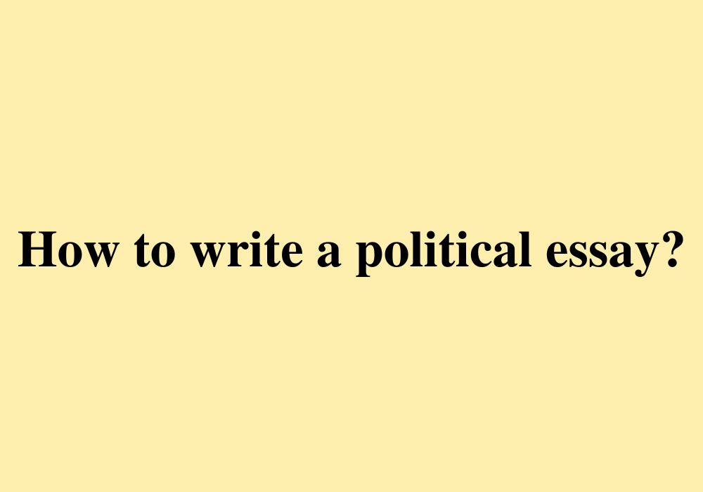 write essay political