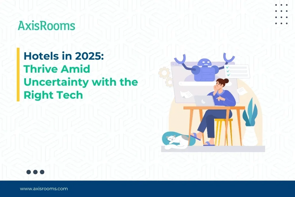 Hotel Tech Amid Uncertainty: Building Resilience Through Smart Technology