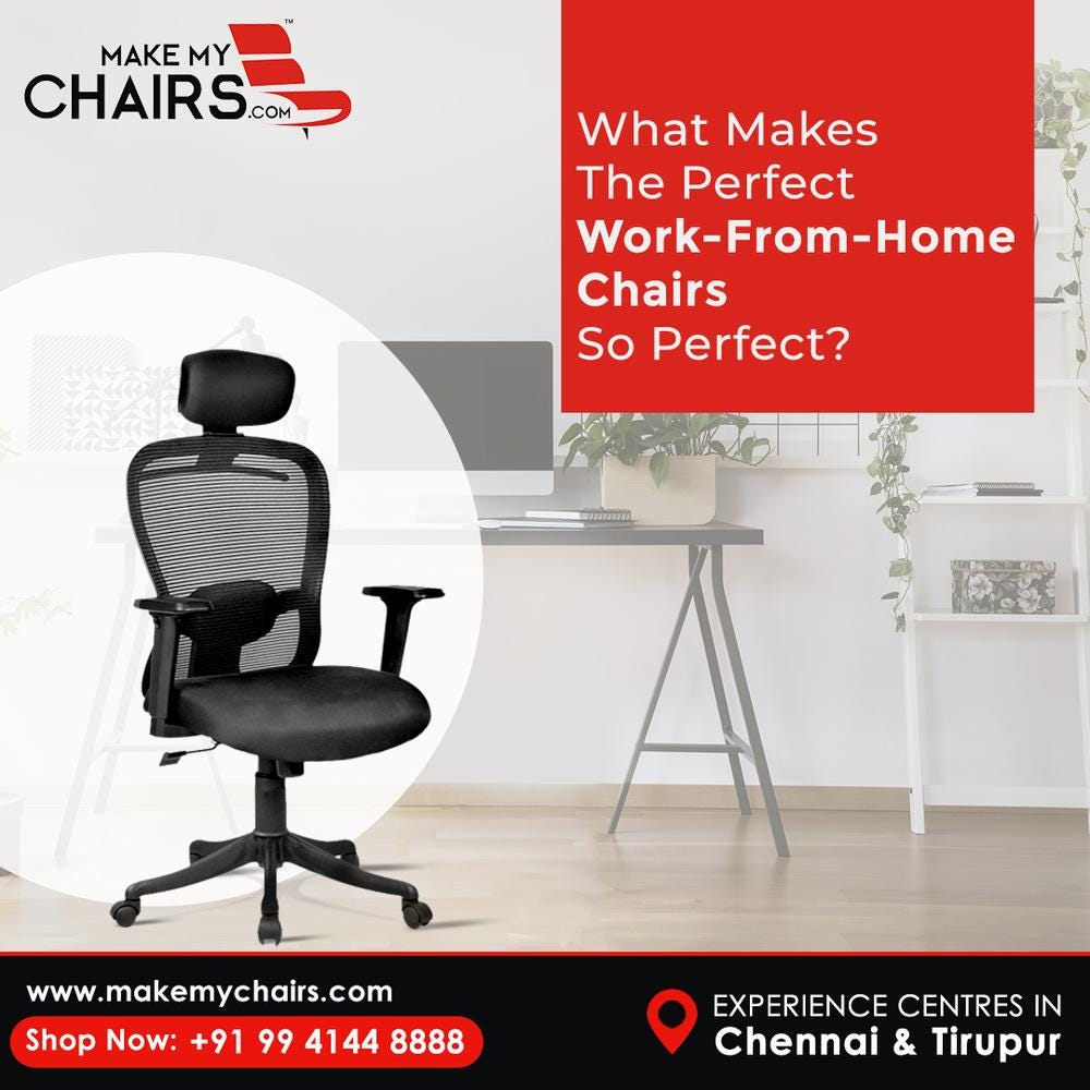 What Makes The Perfect WorkFromHome Chairs So Perfect? by SP