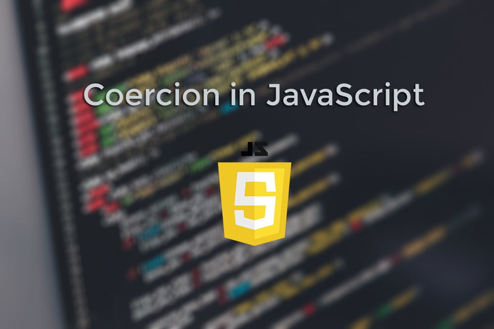 There is a concept in JavaScript known as coercion. | by Oyinda David ...