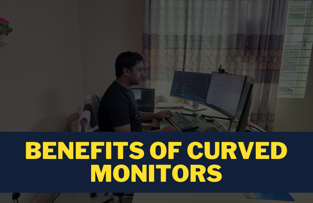 The benefits of curved monitors Are they just a gimmick or do they