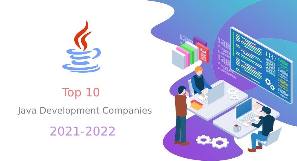 Top 10 Java Development Companies in 2021–2022 | by Divyesh Dharaiya ...