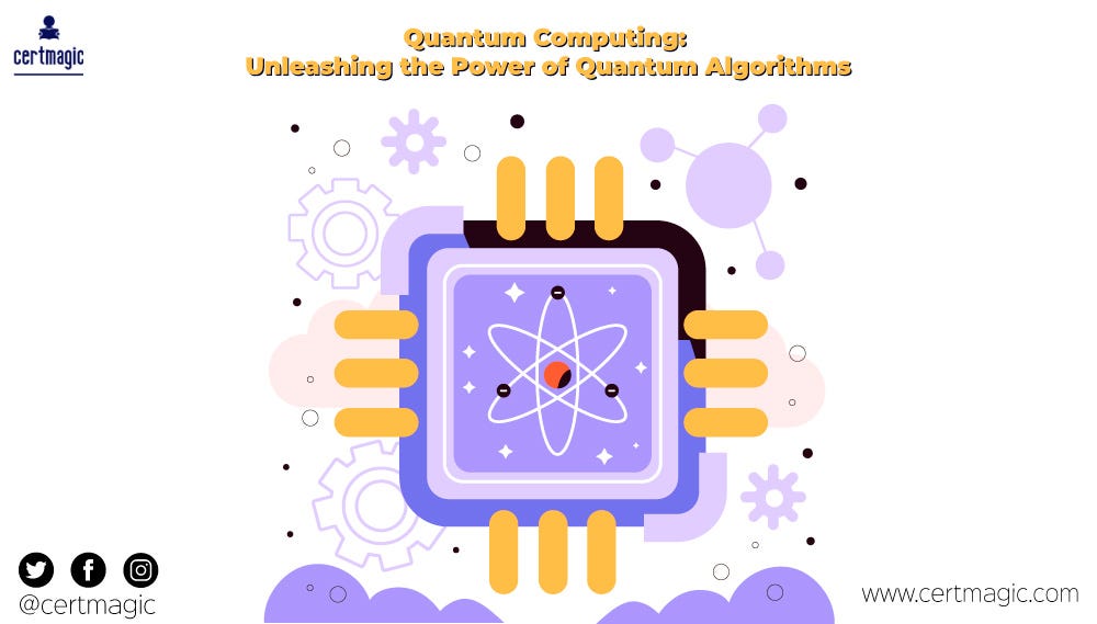 Quantum Computing: Unleashing the Power of Quantum Algorithms. | by ...