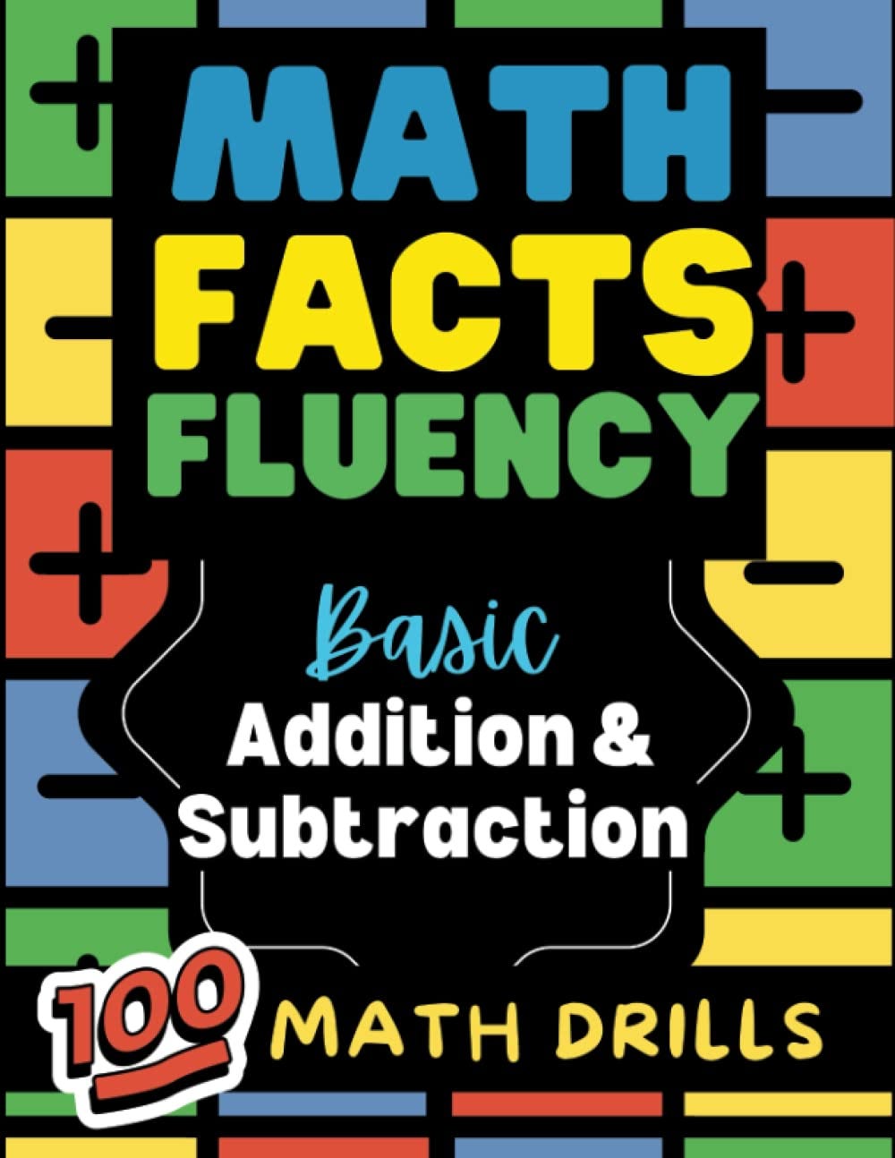 [DOWNLOAD] Math Facts Fluency Basic Addition and Subtraction 100 Math