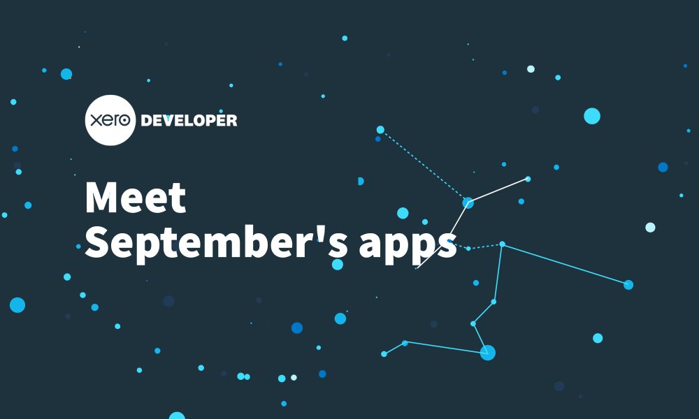 Xero App Store Meet September’s apps by Annie Terry Sep, 2024